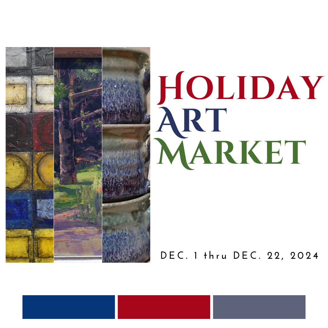 Holiday Art Market Exhibit and Sale