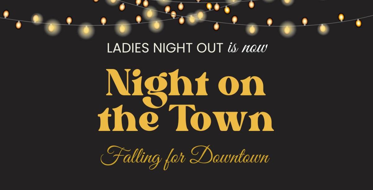 Night on the Town (formerly Ladies Night Out)