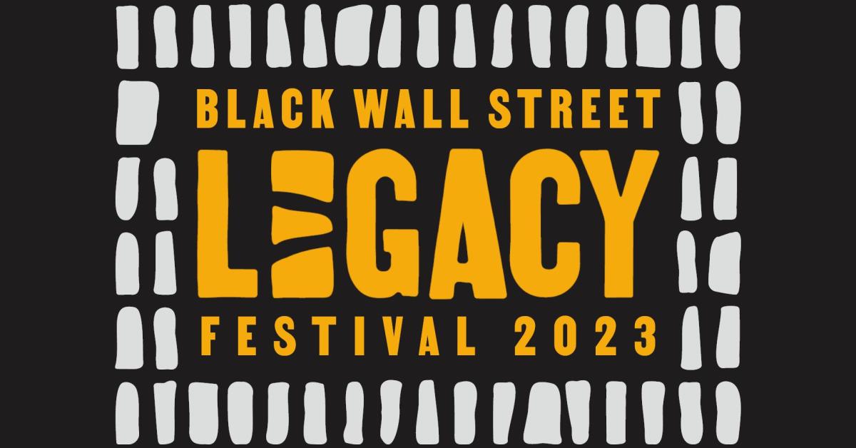 Black Wall Street Legacy Festival Various Greenwood District Venues