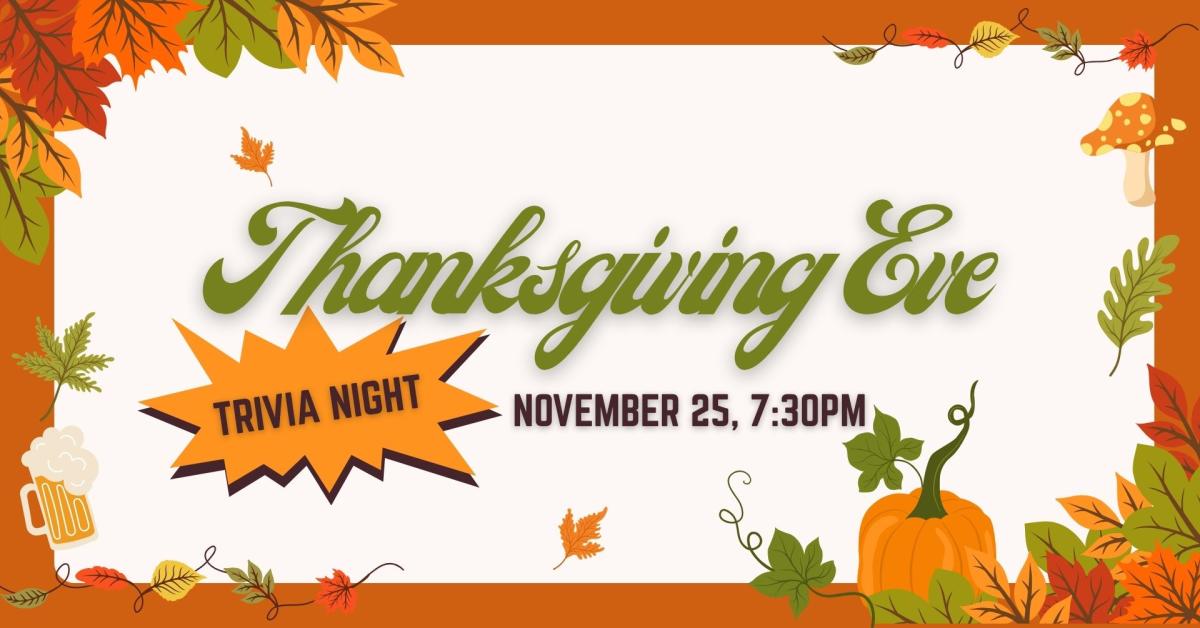 Thanksgiving Eve Trivia