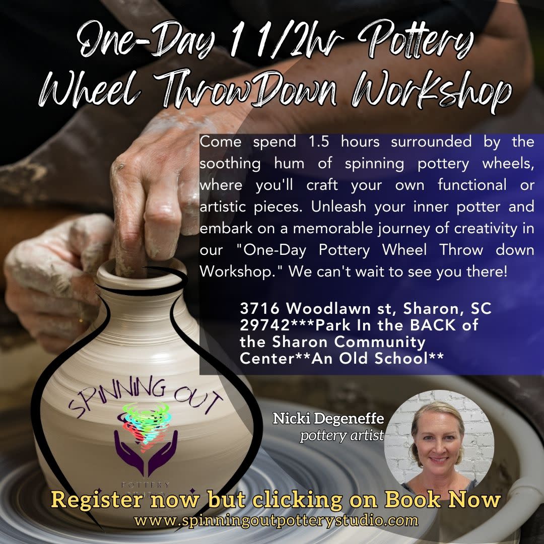 OneDay 1 1/2hr Pottery Wheel Throw Down