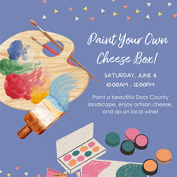 Paint Your Own Cheese Box!