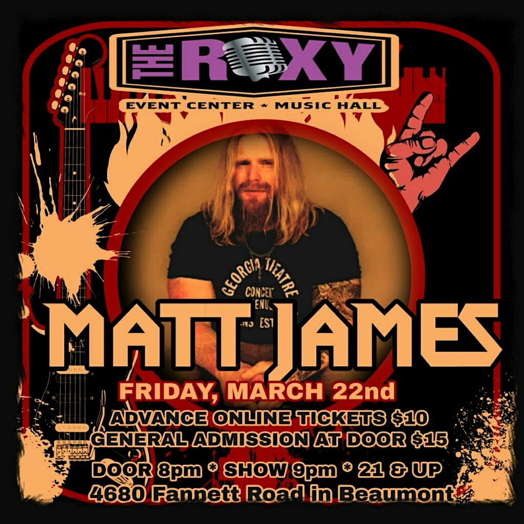 Matt James live at The Roxy 3 22 24 Beaumont TX 77705