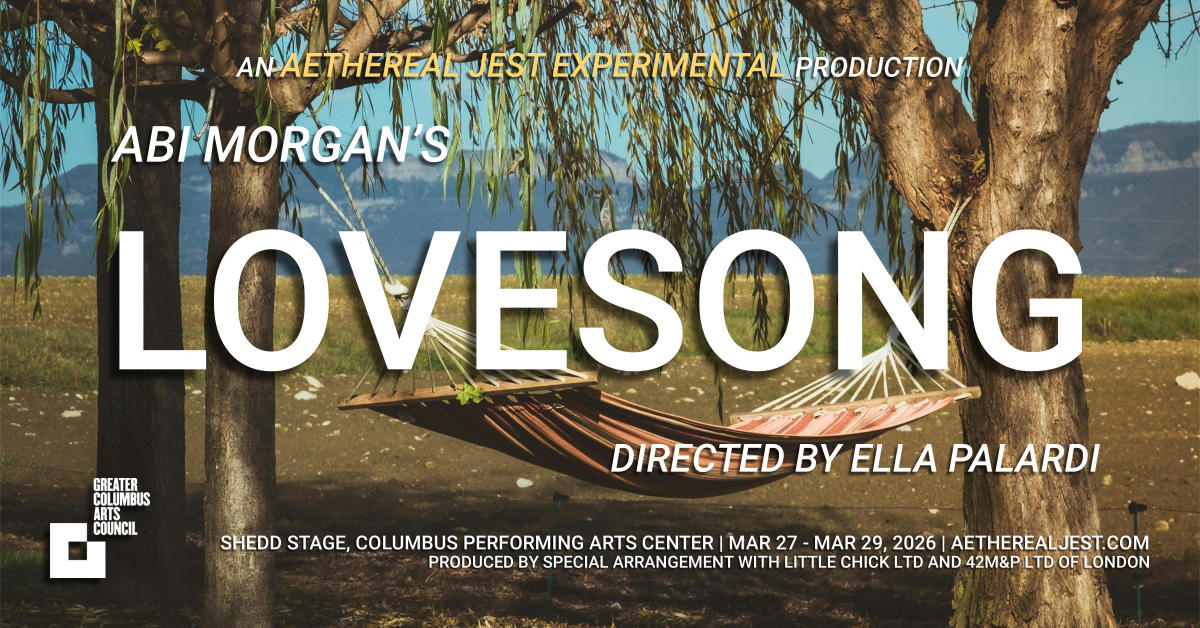 Lovesong | 3/26/26 - 3/29/26 | Columbus, OH 43215