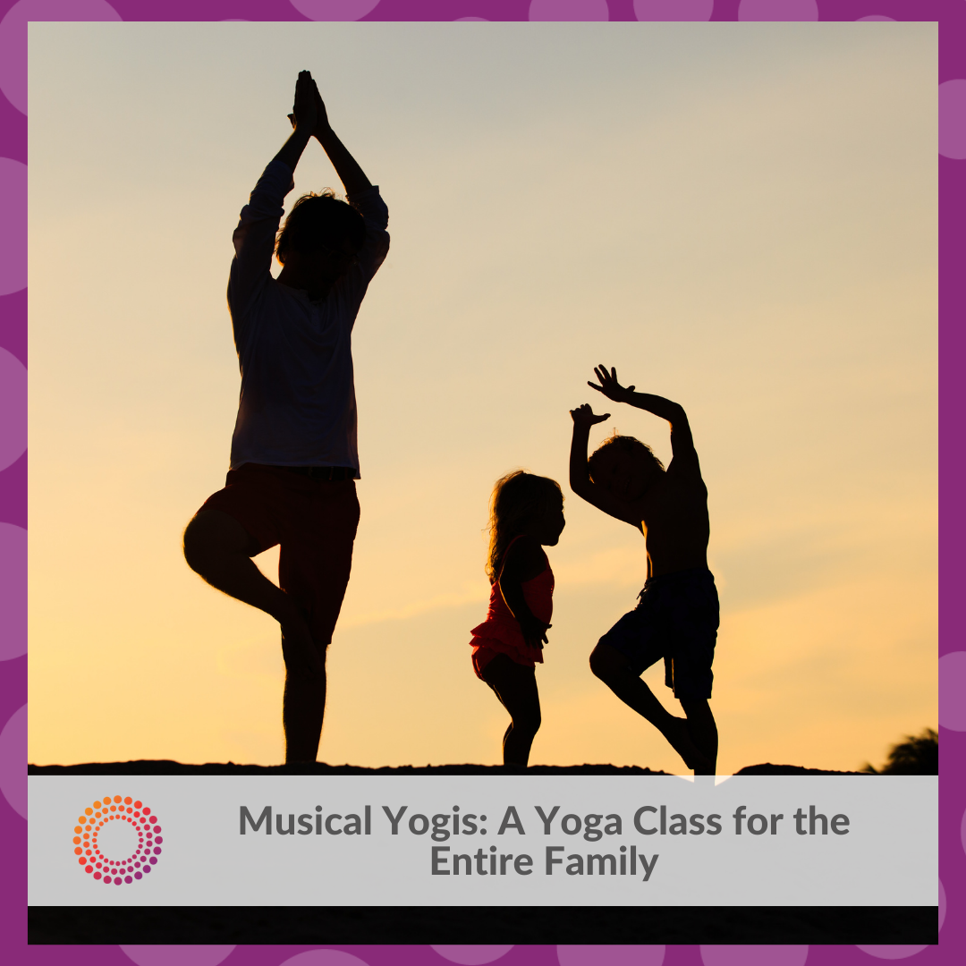 Musical Yogis: A Yoga Class for the Entire Family