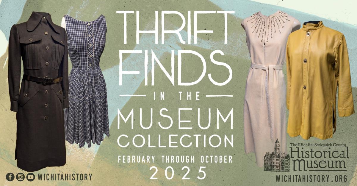 Exhibit - Thrift Finds in the Museum Collection - Wichita KS