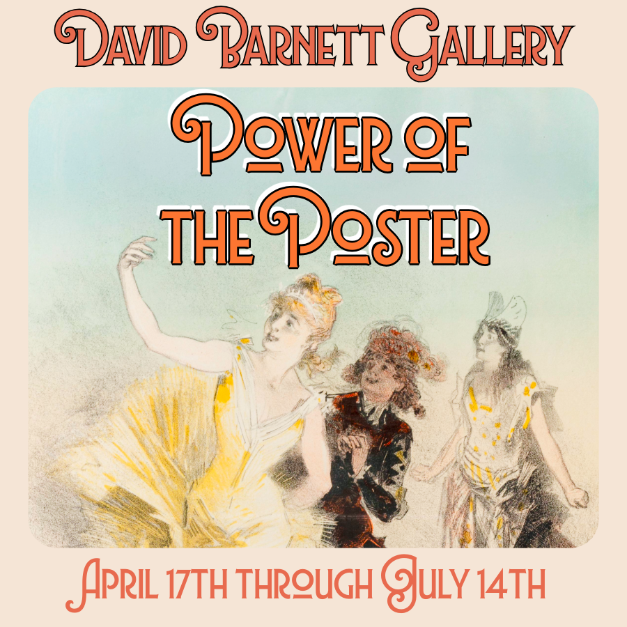 Art Show: Power of The Poster! The David Barnett Gallery 