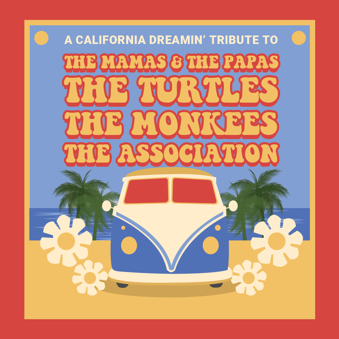 California Dreamin': A Tribute to the Music of the 60's - Gilbert