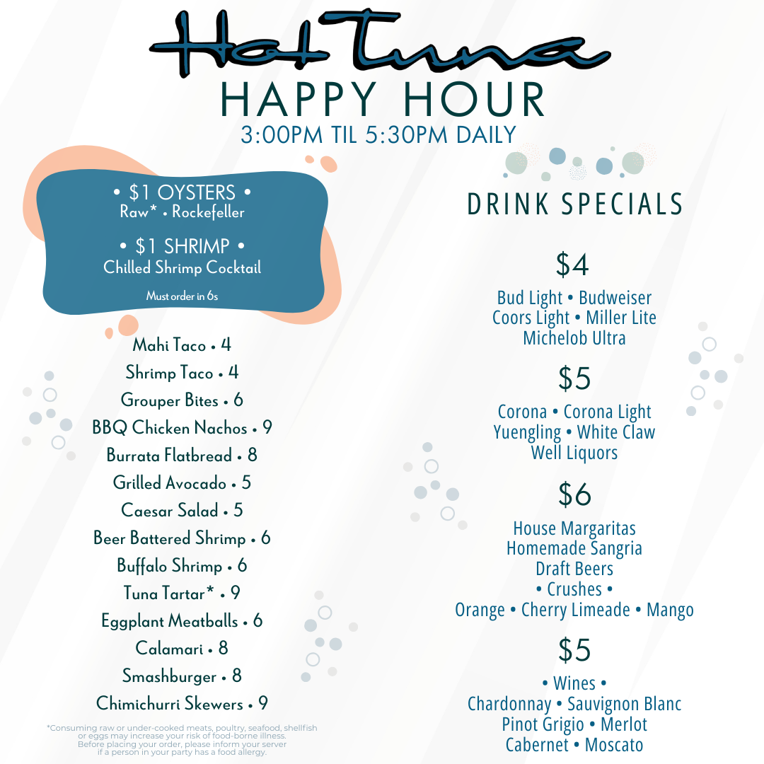 Happy Hour Daily at Hot Tuna!