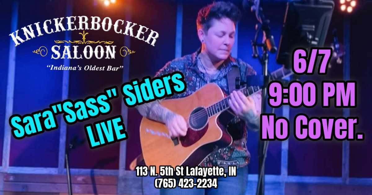 Kickerbocker Saloon Presents Sara "SASS" Siders