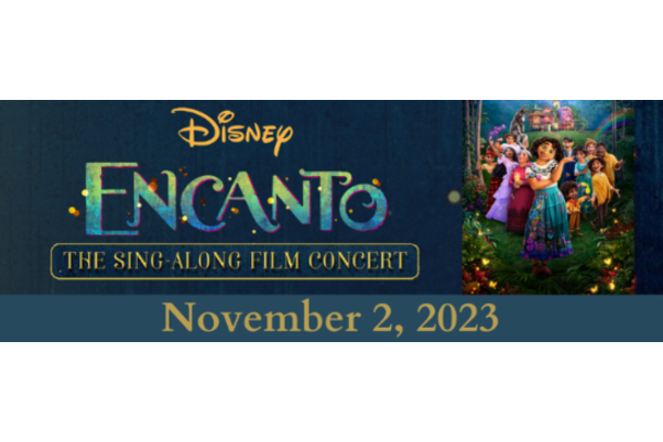 Disney Concerts presents “Encanto: The Sing-Along Film Concert” National  Tour | Roanoke, VA 24016