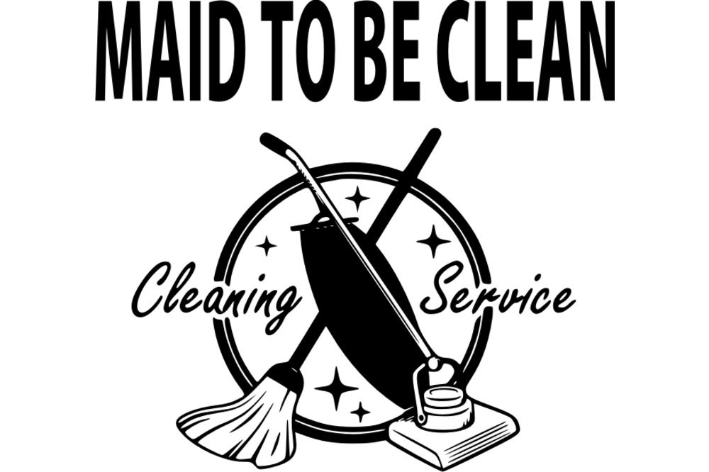 Maid To Be Clean