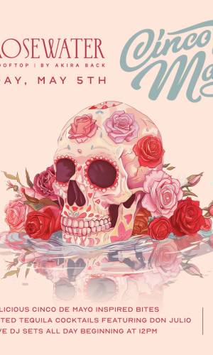 Cinco de Mayo en Rosewater Rooftop