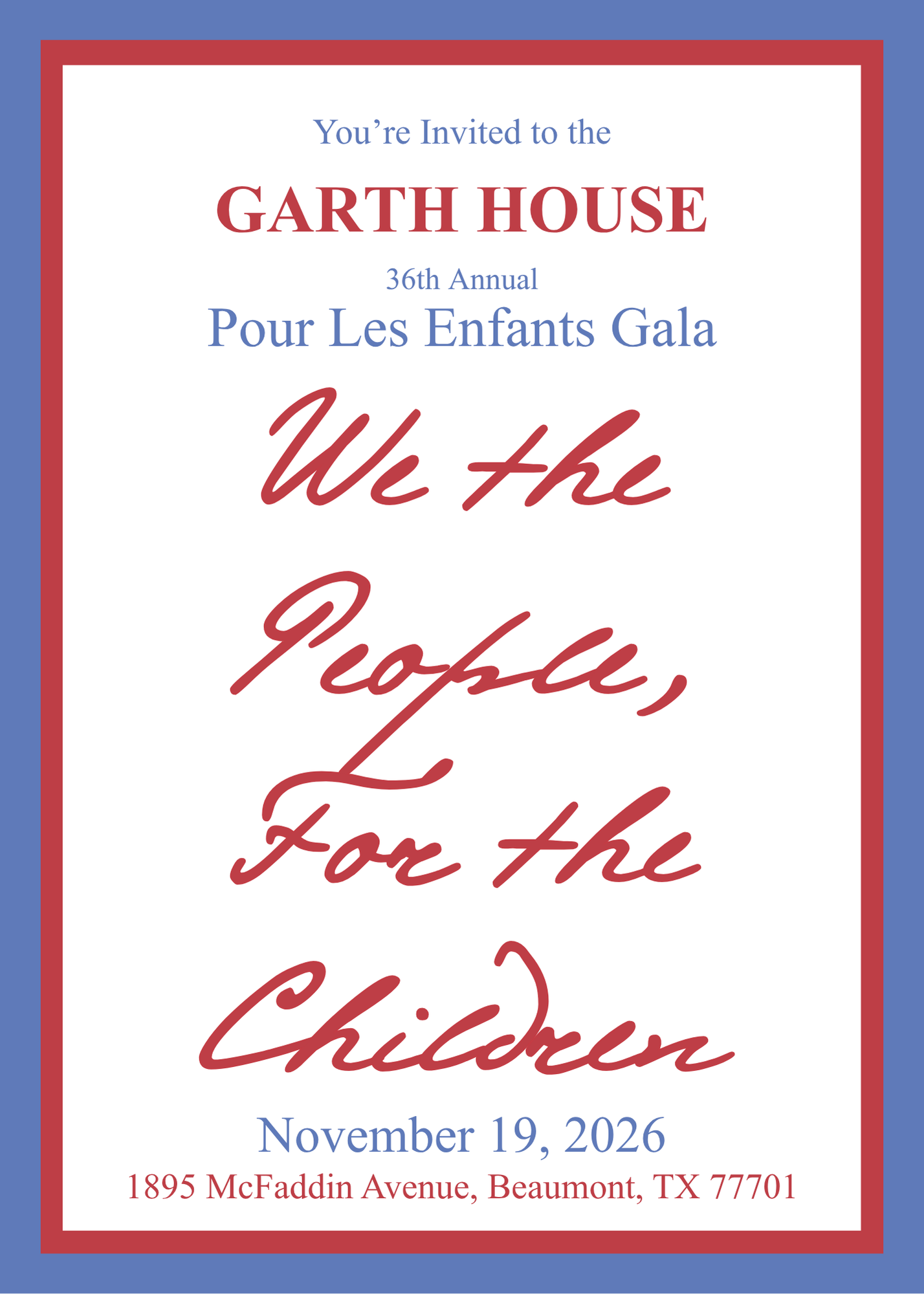 We the People, For the Children - Garth House 36th Annual Pour Les Enfants Gala