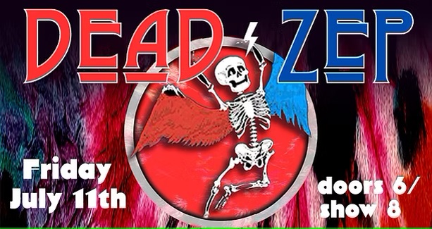 Dead / Zep - The Music of The Grateful Dead and Led Zeppelin