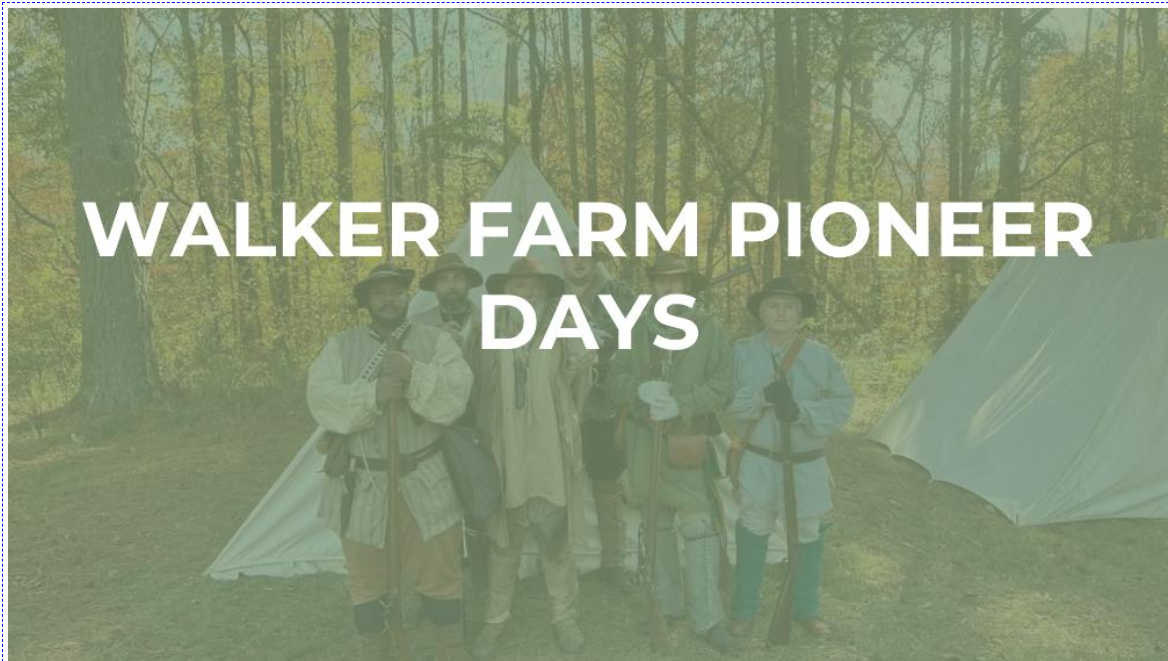 Walker Farm Pioneer Days