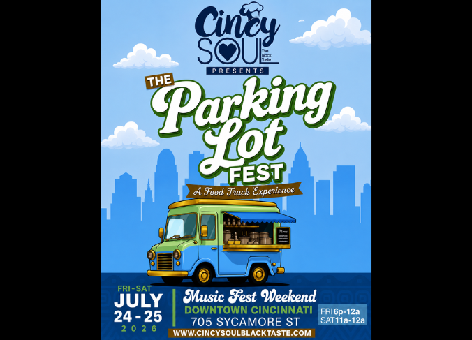 Cincy Soul Presents The Parking Lot Fest: A Food Truck Experience