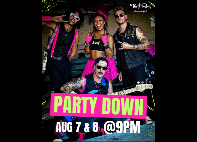 Party Down Live at Tin Roof