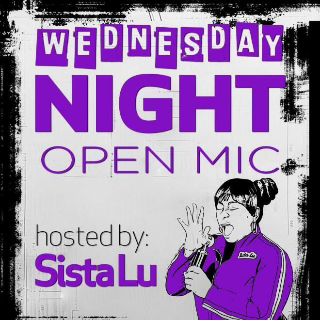 Wednesday Open Mic Night @ The Attic Comedy Club - Hosted by Sista Lu