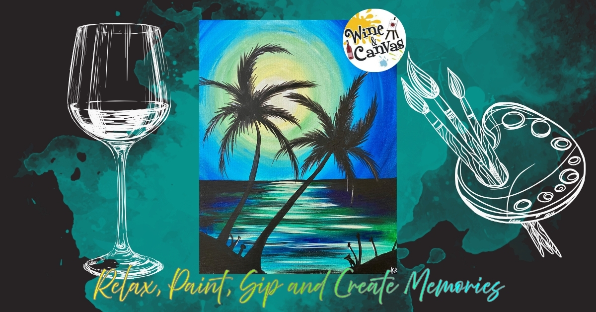 Paint and Sip Columbus / Moonlight Palms