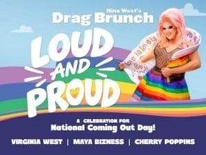 Nina West Drag Brunch: LOUD AND PROUD Edition