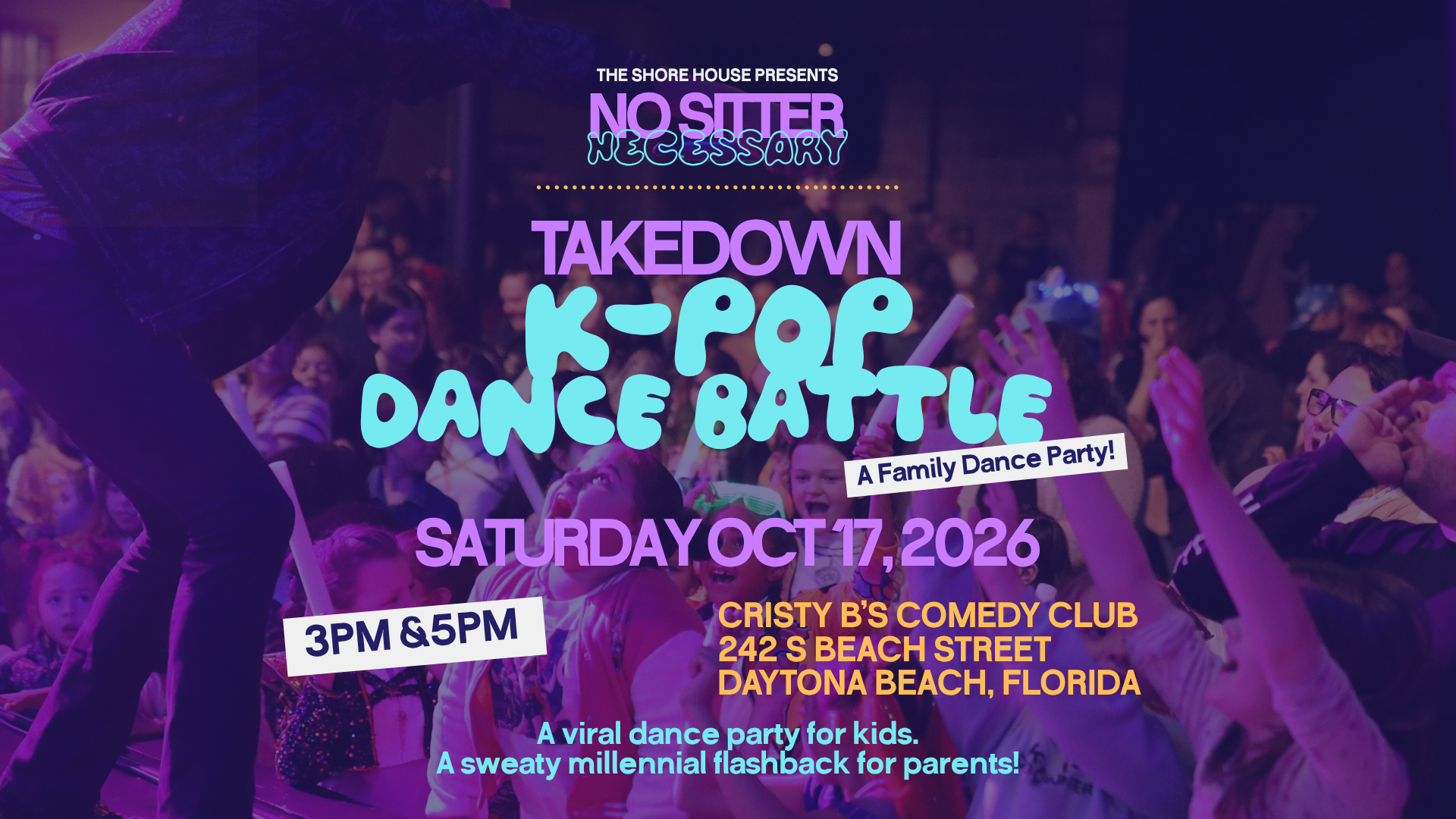 Takedown: K-Pop Family Dance Battle! Presented by No Sitter Necessary