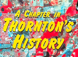 Thornton Arts & Culture Center Annex: Thornton Yesterday, Thornton Today, Thornton Tomorrow.