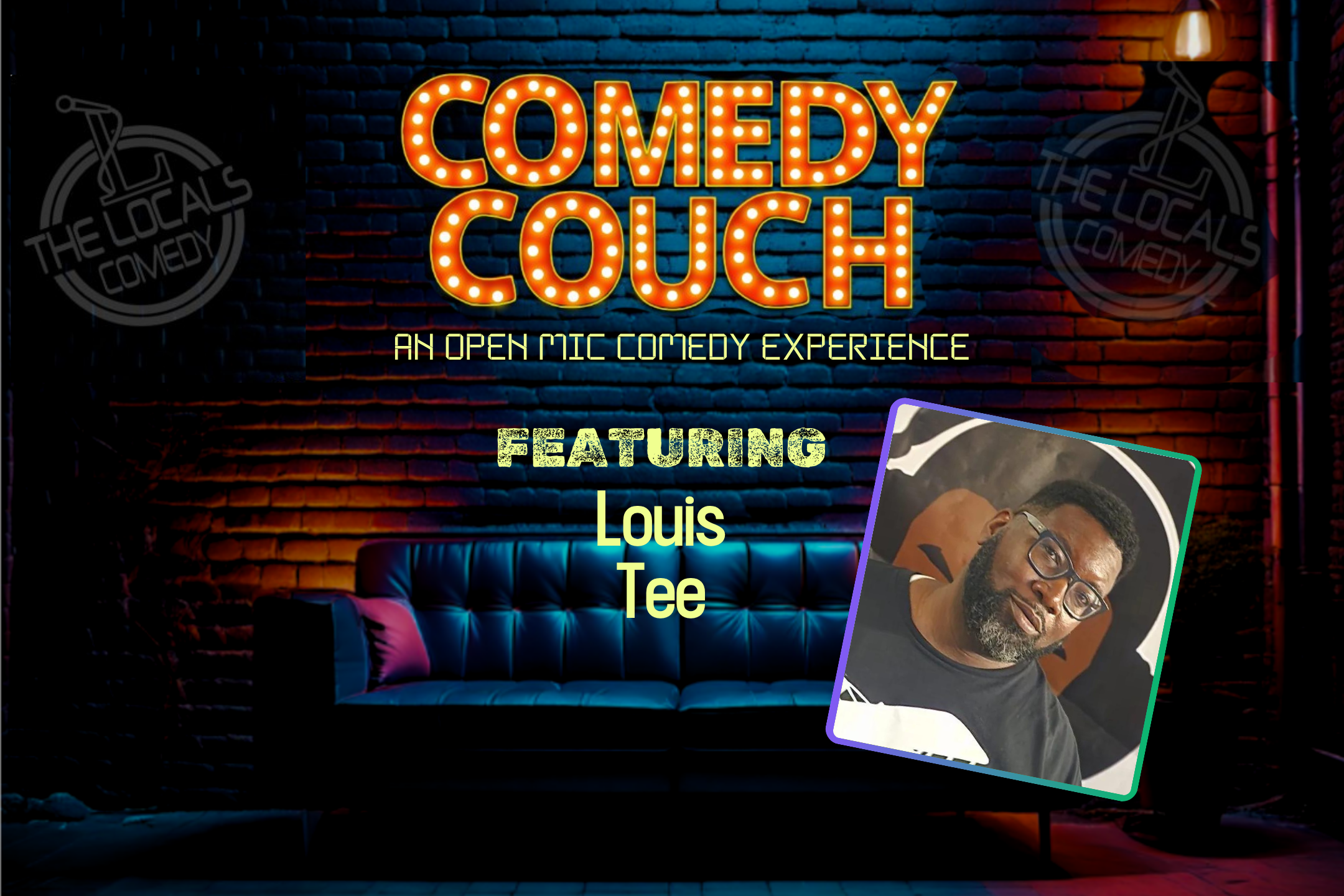 The Comedy Couch with the Locals Comedy and Louis Tee