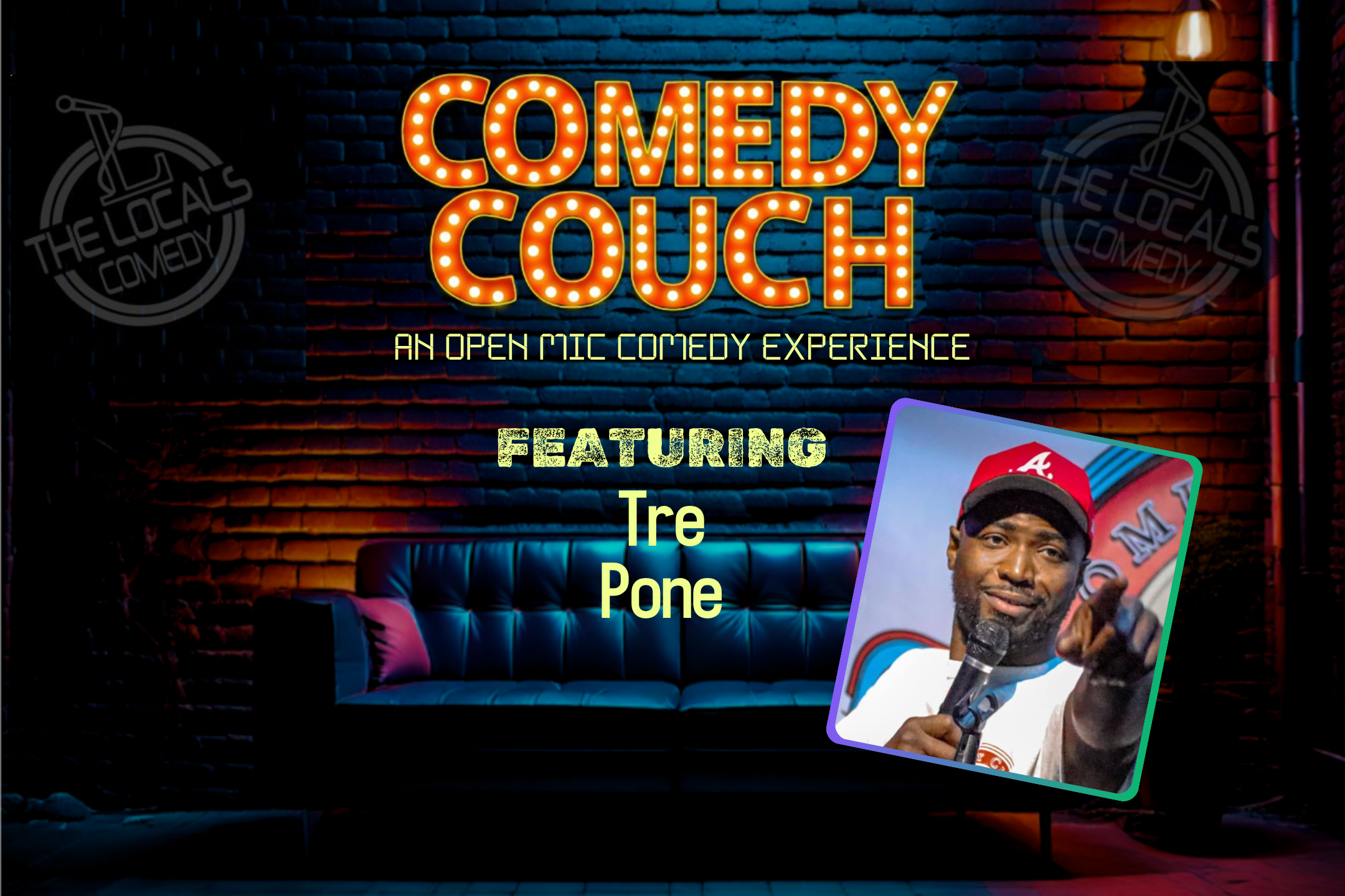 The Comedy Couch with the Locals Comedy and Tre Pone