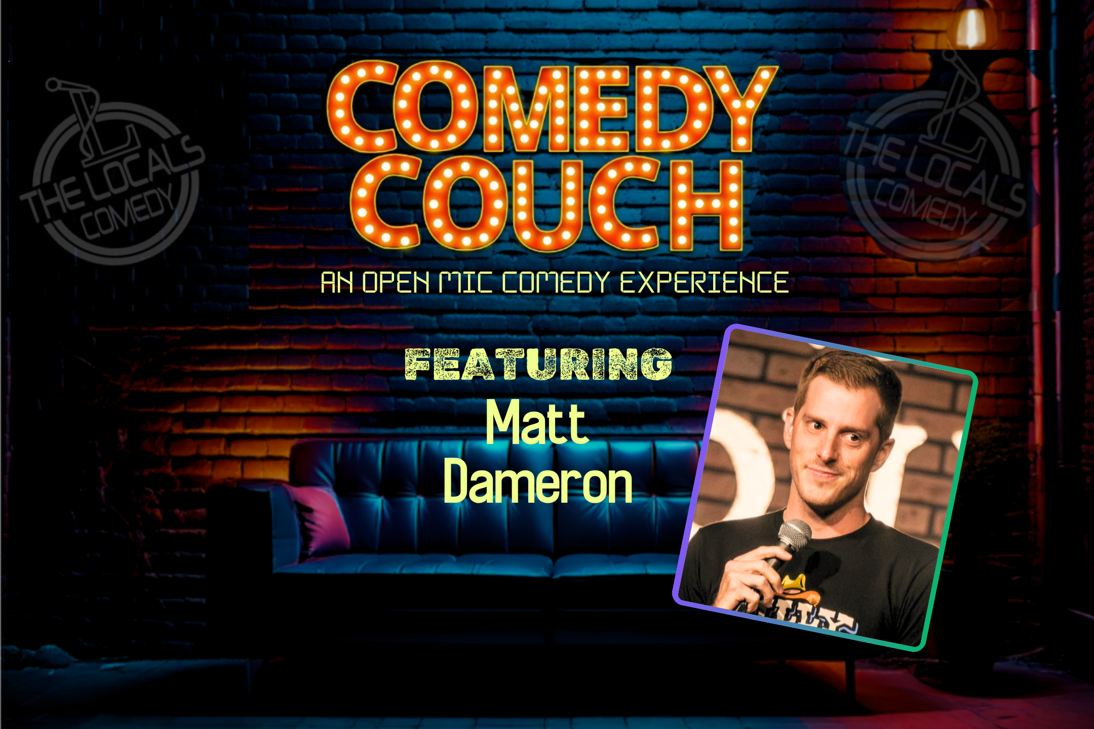 The Comedy Couch with the Locals Comedy and Matt Dameron