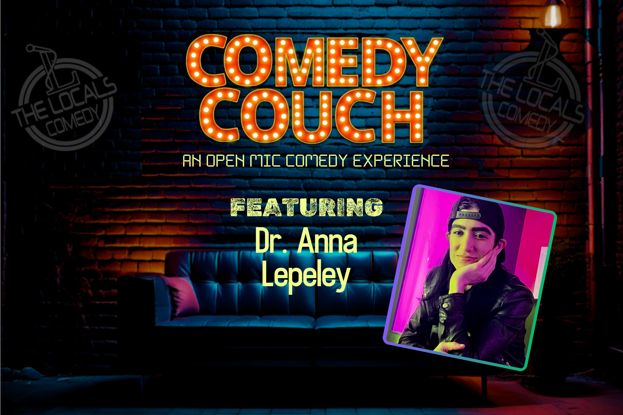 The Comedy Couch with the Locals Comedy and Dr. Anna Lepeley