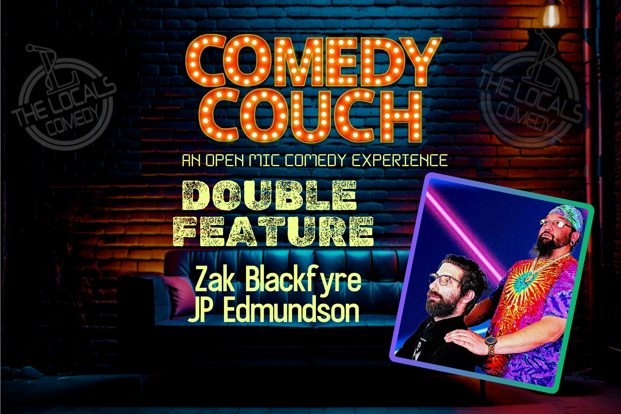 The Comedy Couch DOUBLE FEATURE with Zak Blackfyre and JP Edmundson