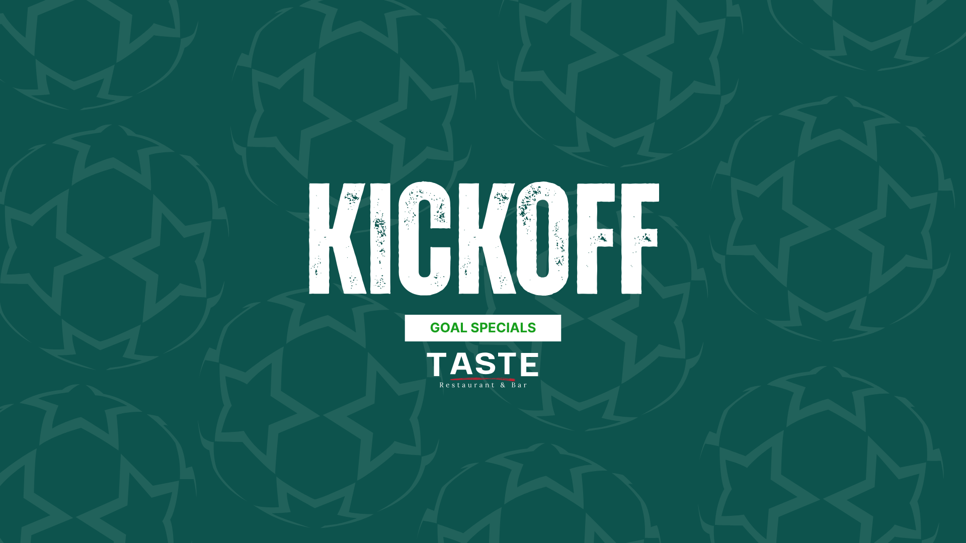 The World's Biggest Game: Watch Party & Kickoff Specials at TASTE!