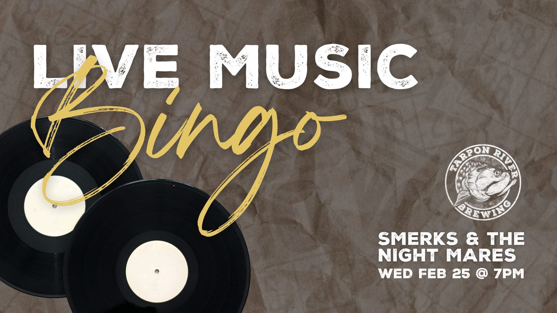 Live Music Bingo at Tarpon River Brewing with Smerks and the Night Mares