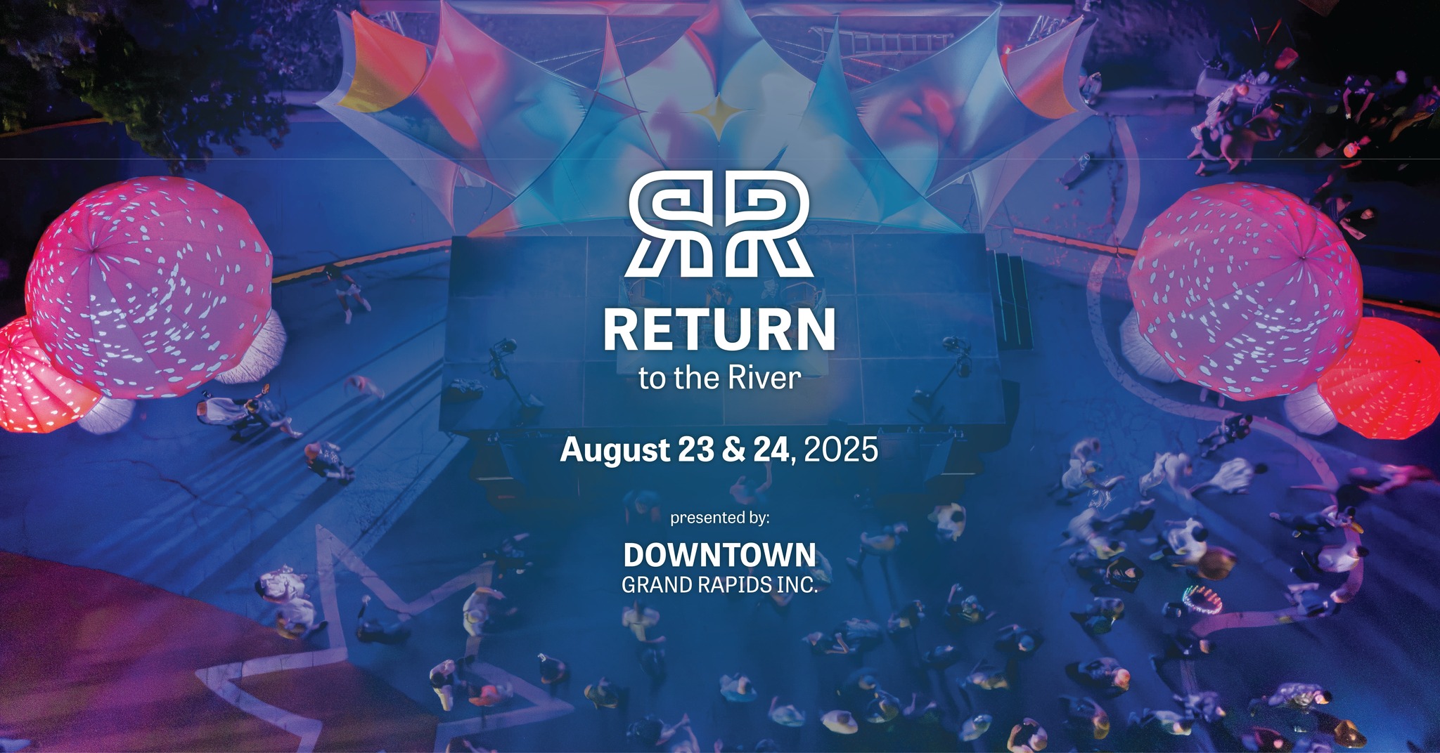 Return to the River Festival - Grand Rapids MI, 49503