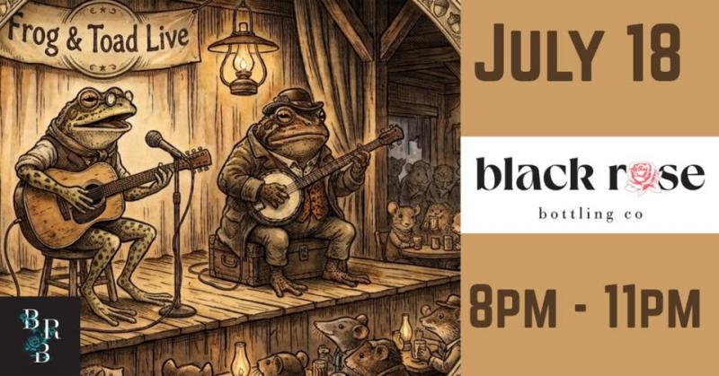 Frog &amp; Toad at Black Rose Bottling