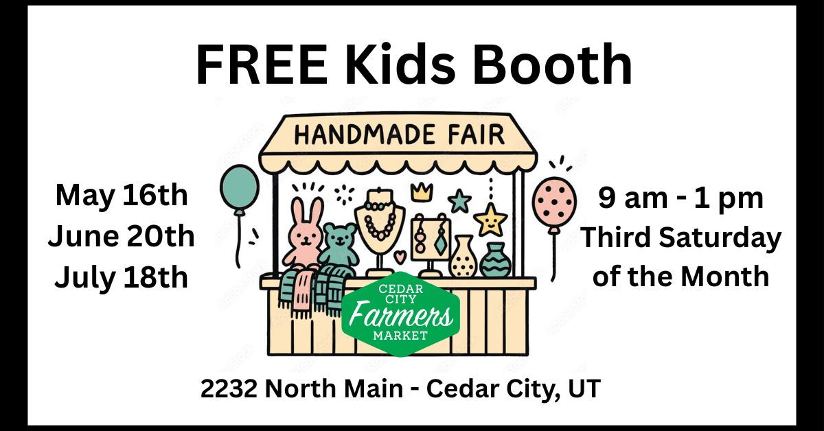 Cedar City Farmers Market - Youth Entrepreneur Days