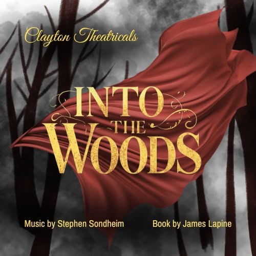 Clayton Theatrical presents: Into the Woods