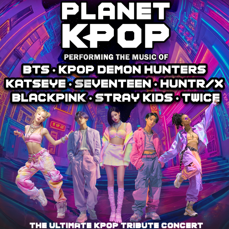 Planet K-Pop: The Ultimate K-Pop Tribute Concert | Scranton, PA