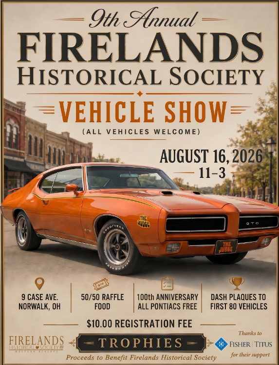 Firelands Historical Society 9th Annual Vehicle Show