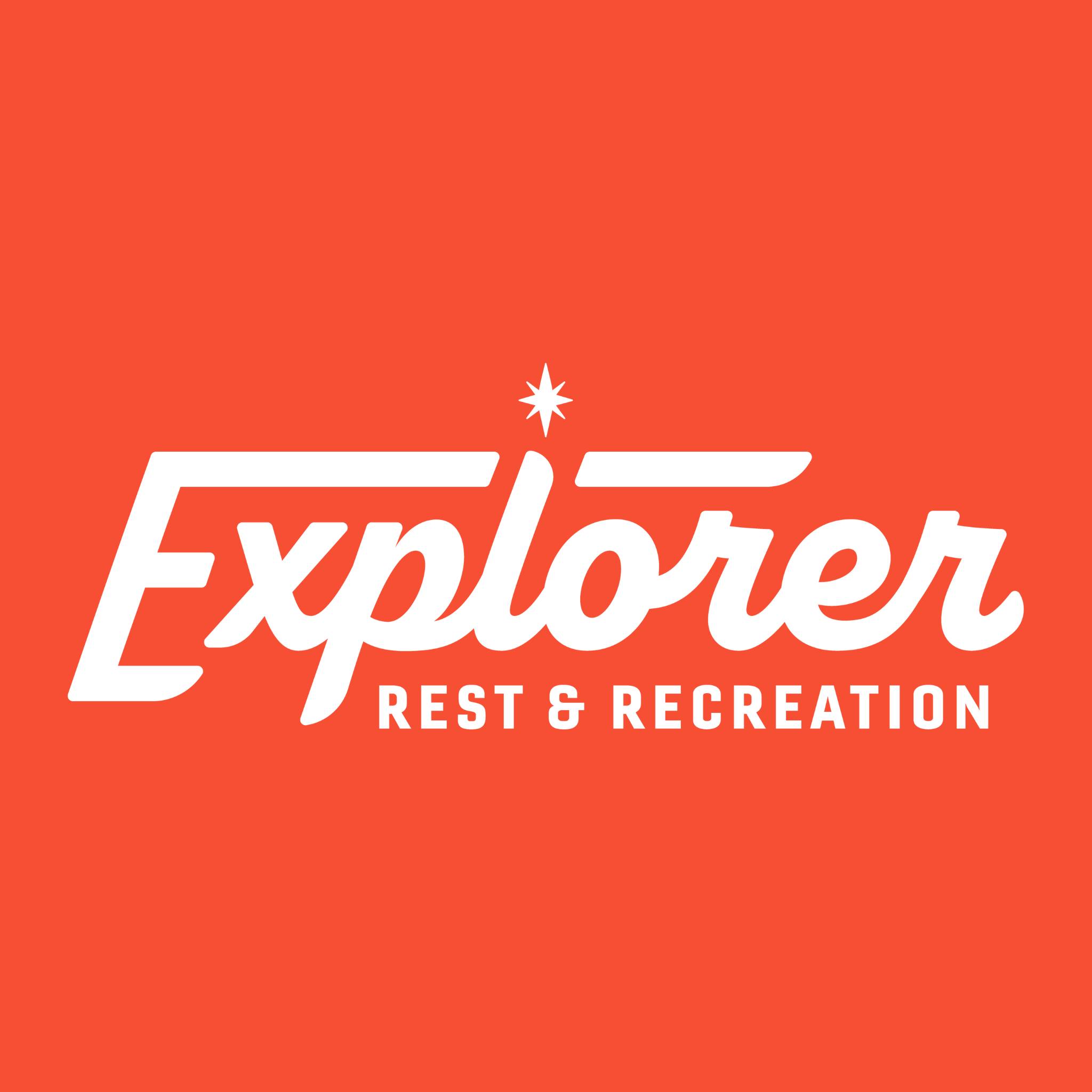 Explorer Rest & Recreation