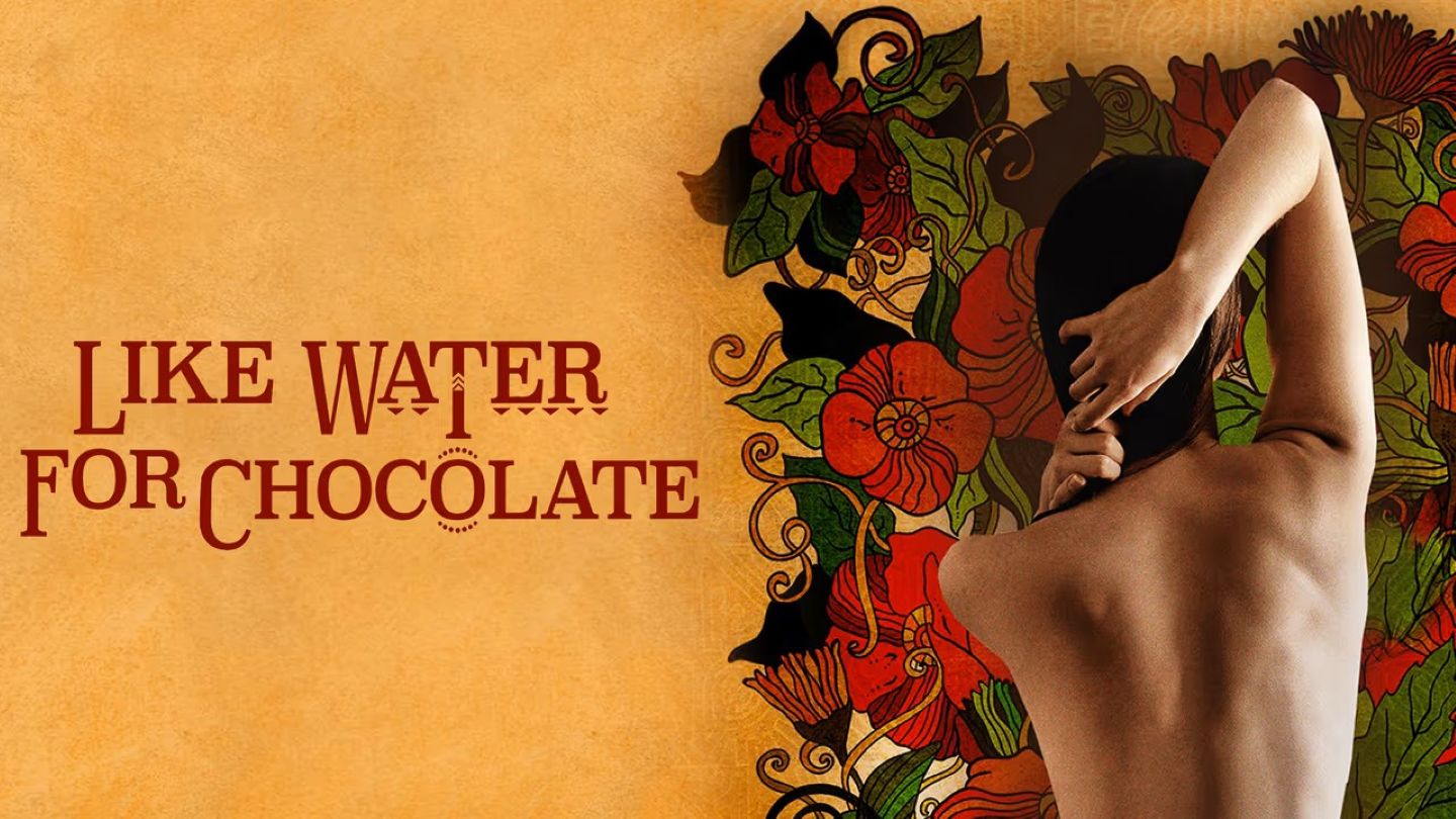 Film: “Like Water for Chocolate” (1992, R)