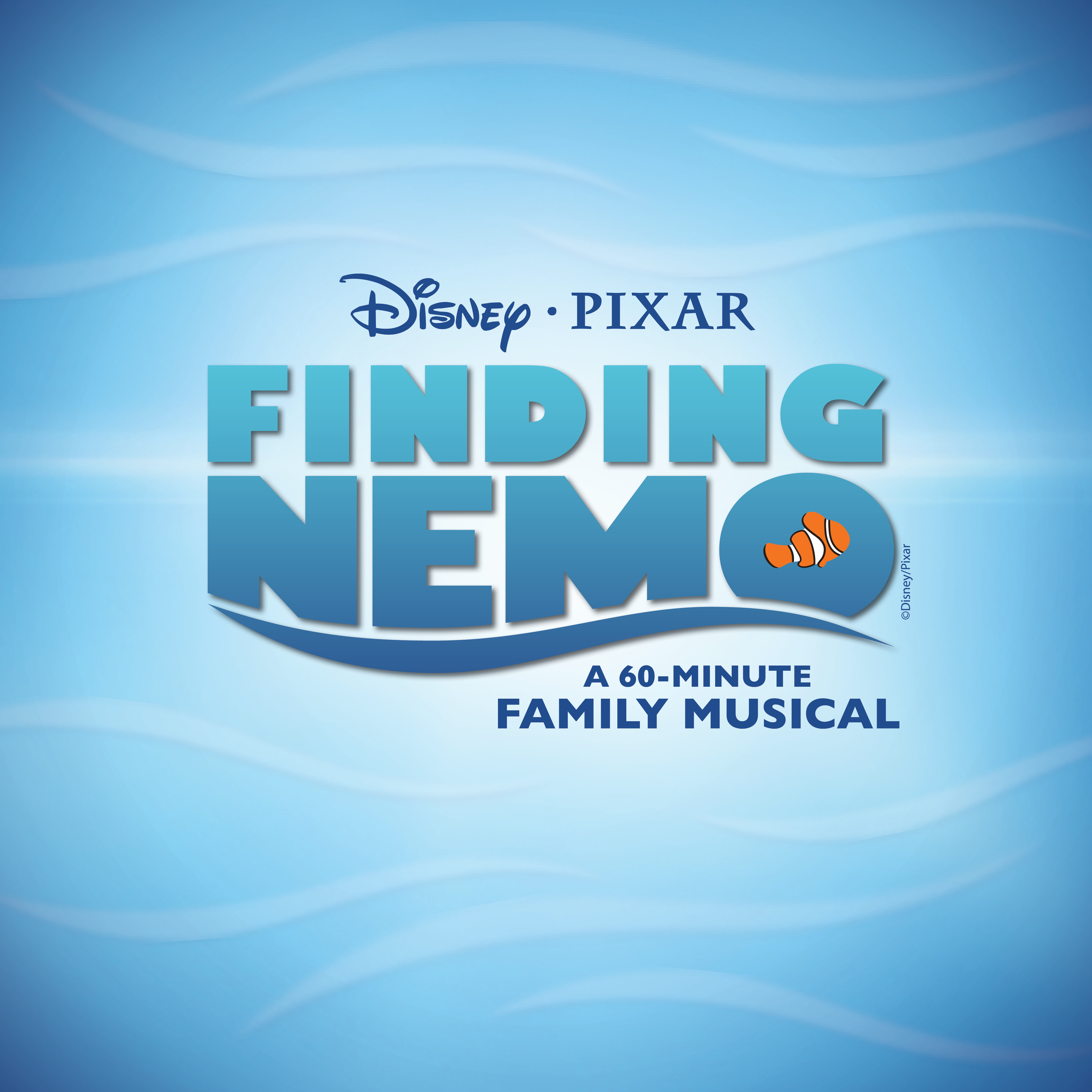 Disney & Pixar's FINDING NEMO: A 60-Minute Family Musical
