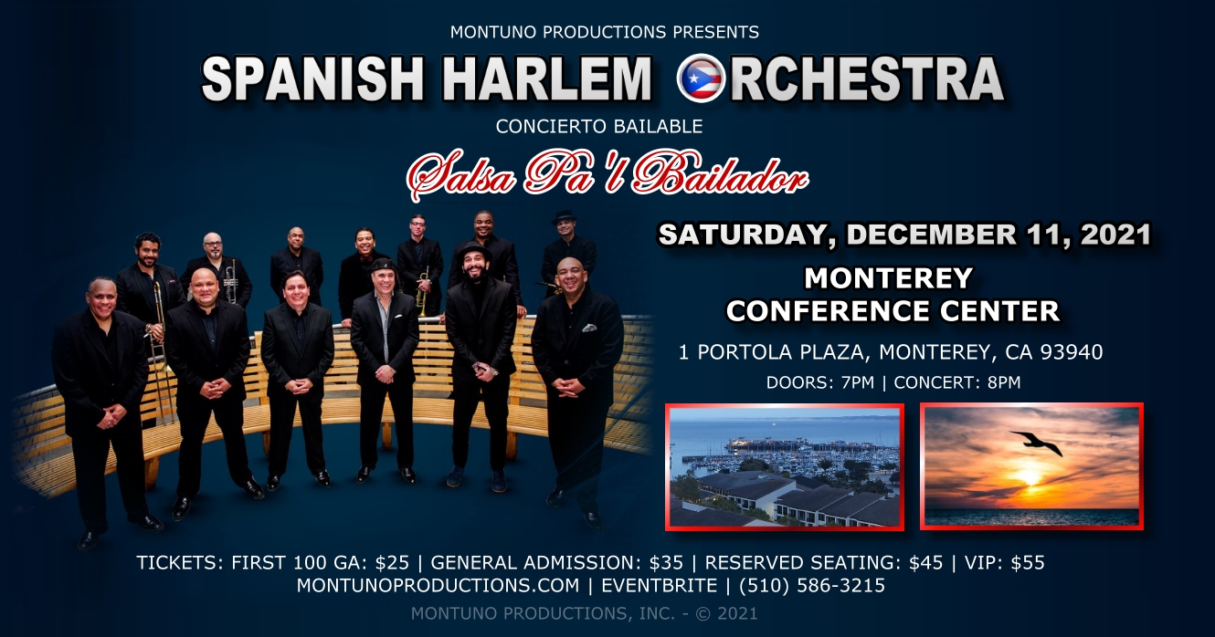 Spanish Harlem Orchestra Concert At The Monterey Conference Center Spanish Harlem Orchestra Concert At The Monterey Conference Center