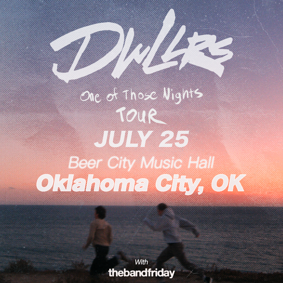 DWLLRS: One of Those Nights Tour | Oklahoma City, OK