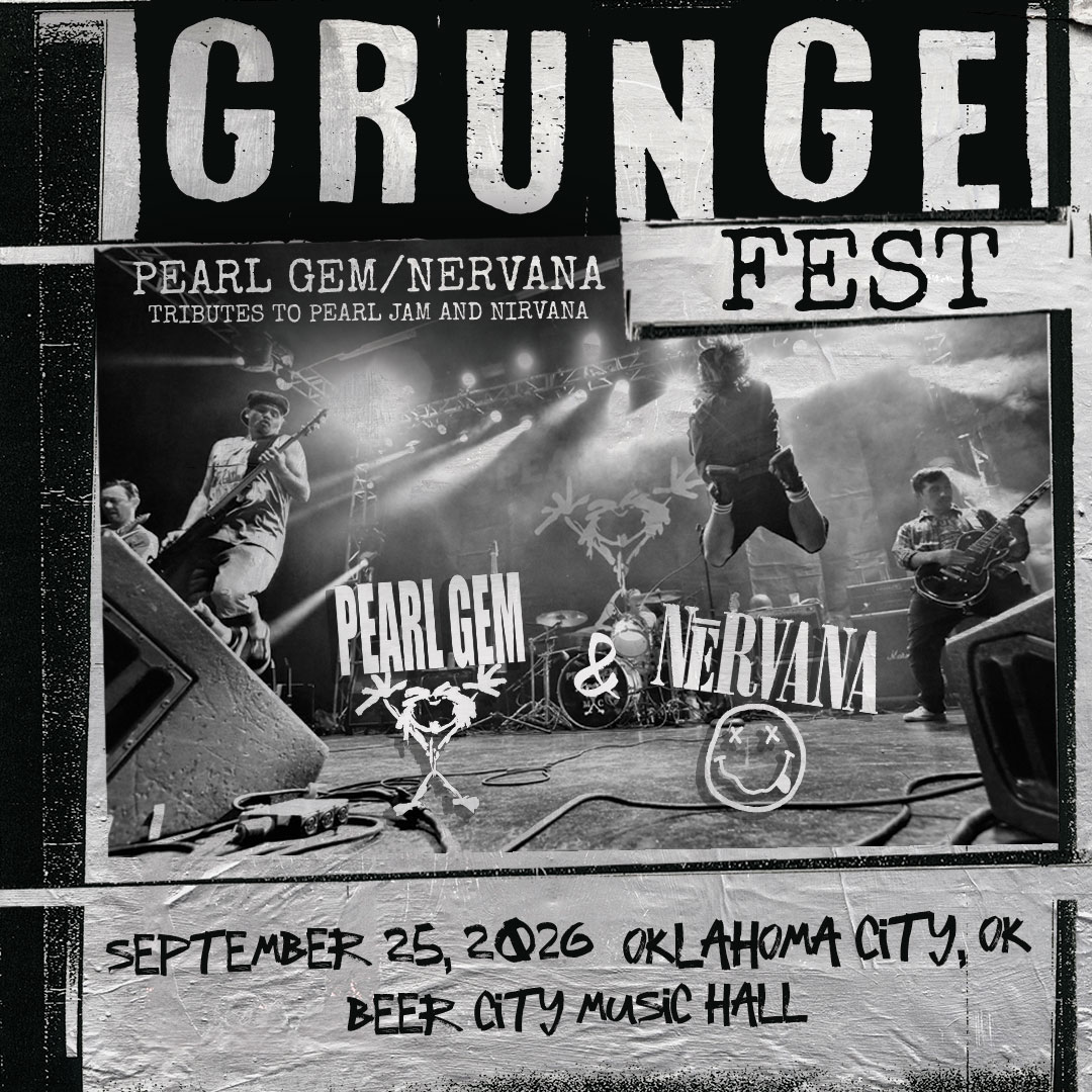Grungefest: Pearl Gem/Nervana | Oklahoma City, OK
