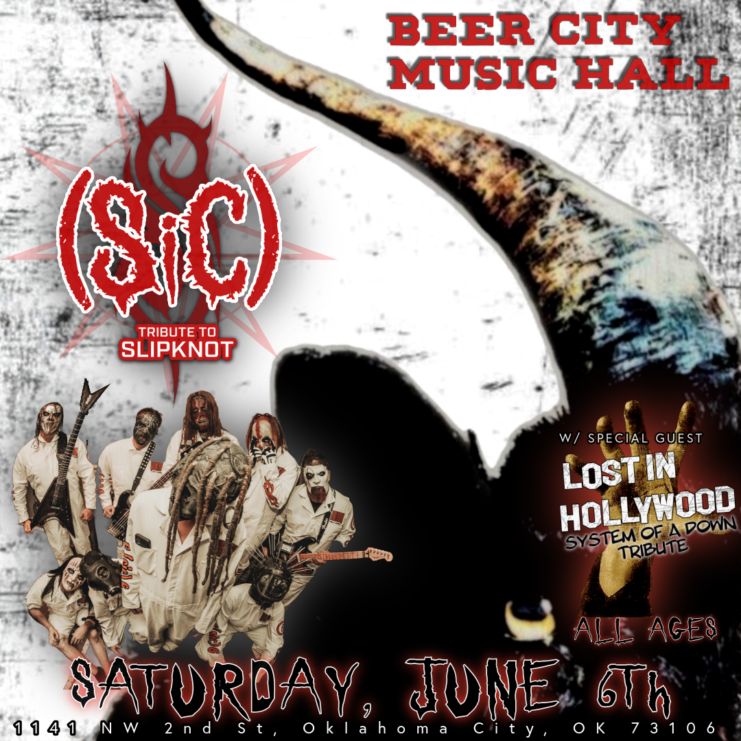 SiC (Slipknot Tribute) & Lost In Hollywood (System of a Down