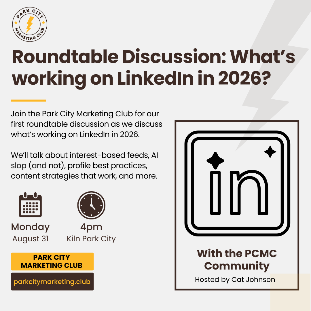 Park City Marketing Club: What's Working on LinkedIn in 2026?