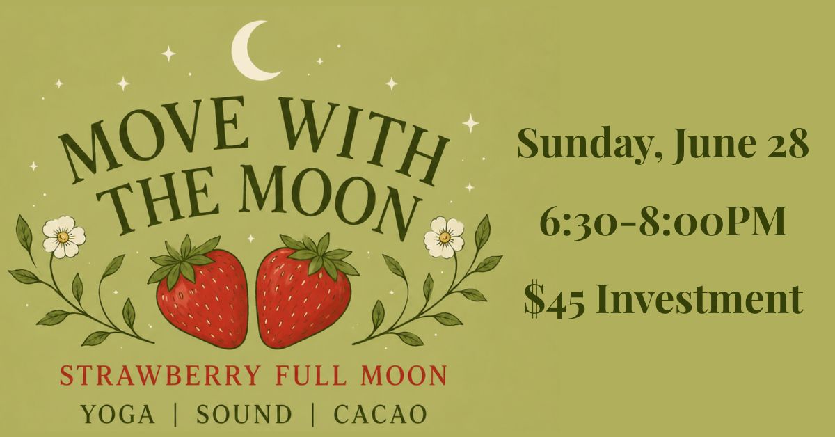 Move with the Moon - Yoga, Sound & Cacao