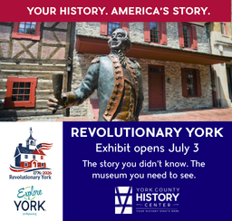 'Revolutionary York' exhibit at York County History Center